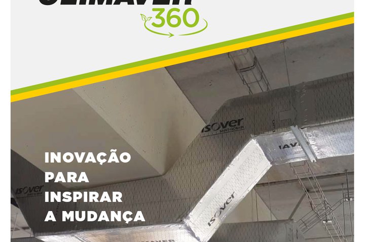ISOVER APRESENTA CLIMAVER® 360, UMA NOVA IDENTIDADE