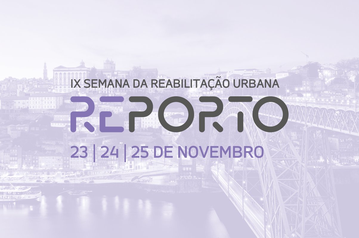 10 anos de PNRU são celebrados na Semana da Reabilitação Urbana do Porto