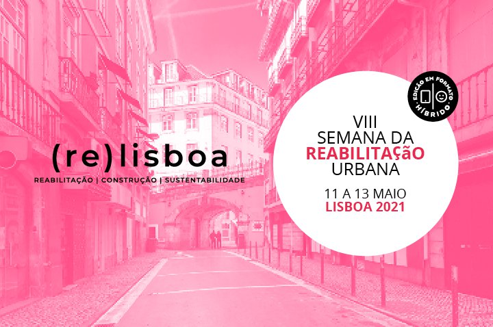 LNEC dinamiza 9 webinars técnicos no âmbito da Semana da Reabilitação Urbana de Lisboa