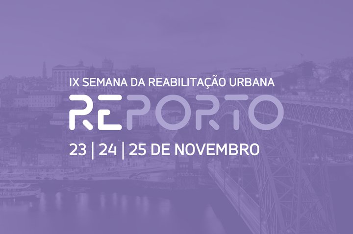 Alfândega do Porto recebe a Semana da Reabilitação Urbana do Porto